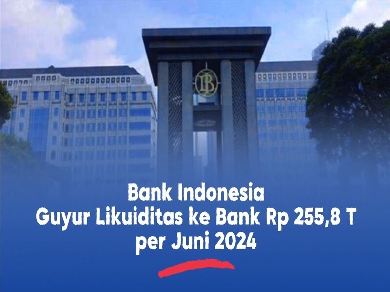 Bank Indonesia (BI) Salurkan Insentif Likuiditas 255,8 Triliun