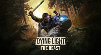 Rilis Dying Light: The Beast Ditunda, Siap Hadir September 2025
